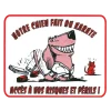 Plaque de garde "notre chien fait du karaté"