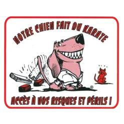 Plaque de garde "notre chien fait du karaté"