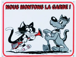 Plaque de garde "Nous montons la garde"